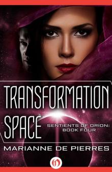 Transformation Space (Sentients of Orion Book 4) Read online