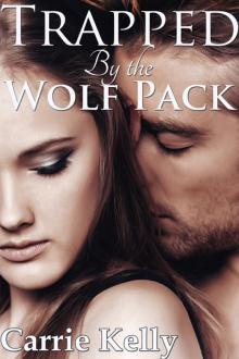 TrappedbytheWolfPackARe Read online