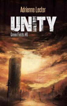 Unity: Green Fields book 6 Read online