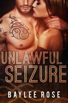 Unlawful Seizure (Filthy Florida Alphas Book 1)