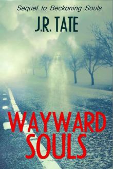 Wayward Souls: The Sequel to Beckoning Souls (A Psychological Thriller) Read online