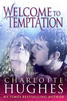 Welcome to Temptation: A Romantic Comedy Read online