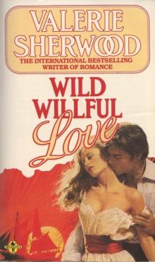 Wild Willful Love Read online