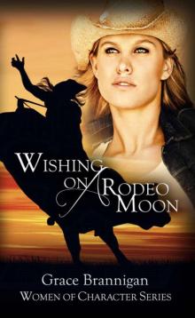 Wishing on a Rodeo Moon (Women of Character) Read online