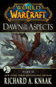 World of Warcraft: Dawn of the Aspects: Part II Read online