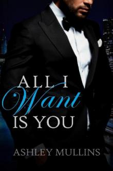 All I Want is You (Hearts on Fire Book 1)