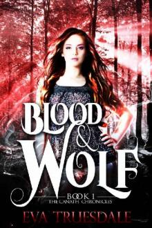 Blood and Wolf (The Canath Chronicles Book 1) Read online