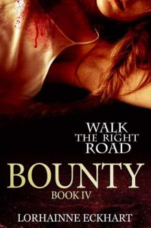 Bounty (Walk the Right Road) Read online