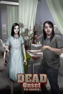 DEAD: Onset: Book One of the New DEAD series Read online