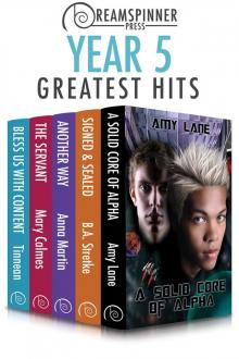 Dreamspinner Press Year Five Greatest Hits Read online