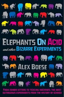 Elephants on Acid