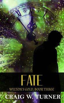 Fate (Wilton's Gold #3) Read online