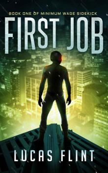 First Job (Minimum Wage Sidekick Book 1) Read online