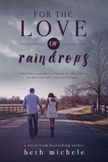 For the Love of Raindrops Read online