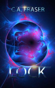 Lock (The Quantum Wars Book 1) Read online