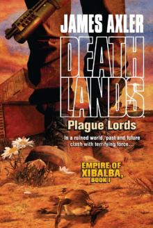 Plague Lords (Empire of Xibalba, #1) Read online