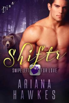 Shiftr: Swipe Left for Love (Dina) BBW Bear Shifter Romance (Hope Valley BBW online dating app romances Book 1) Read online