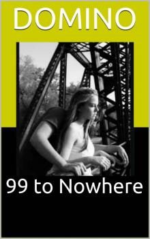 99 to Nowhere