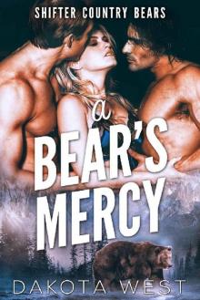 A Bear's Mercy (Shifter Country Bears Book 3) Read online