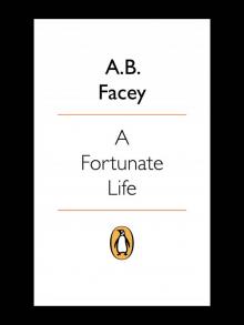 A Fortunate Life Read online