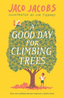 A Good Day for Climbing Trees Read online