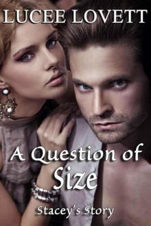 A Question Of Size: Stacey's Story (The Right Fit Series Book 1)