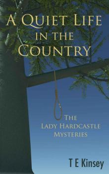 A Quiet Life in the Country (The Lady Hardcastle Mysteries Book 1) Read online