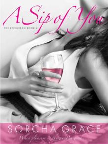A Sip of You (The Epicurean Series)