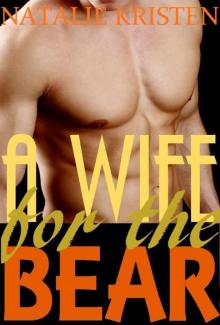 A Wife For The Bear: BBW Paranormal Shape Shifter Romance (Bear Brides Book 3) Read online