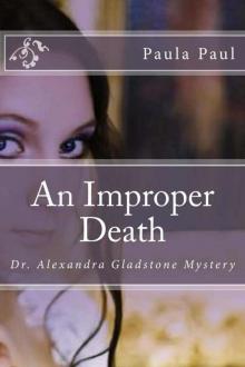 An Improper Death (Dr. Alexandra Gladstone Mysteries Book 2) Read online