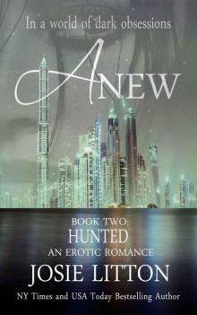 Anew: Book Two: Hunted Read online