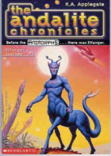 Applegate, K A - Andalite Chronicles 01 - Elfangor's Journey