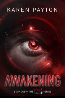 Awakening (Fire & Ice Book 1) Read online