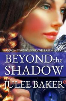 Beyond the Shadow (Above & Beyond Book 1)