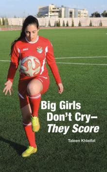 Big Girls Don't Cry--They Score