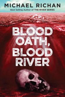 Blood Oath, Blood River (The Downwinders Book 1) Read online