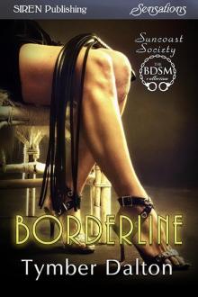 Borderline [Suncoast Society] (Siren Publishing Sensations) Read online