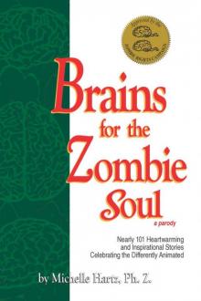 Brains for the Zombie Soul (a parody)