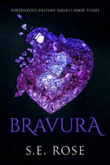 Bravura (Portentous Destiny Series Book 3) Read online