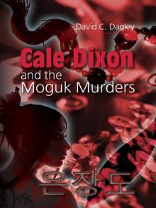 Cale Dixon and the Moguk Murders Read online