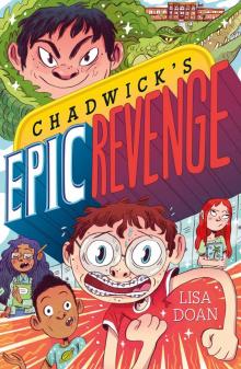 Chadwick's Epic Revenge Read online