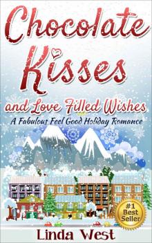 Chocolate Kisses and Love Filled Wishes: Kissing Bridge Mountain - Book 3 Read online