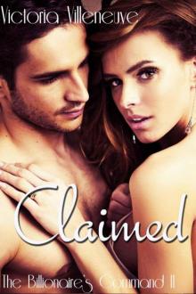 Claimed (The Billionaire's Command #2) Read online