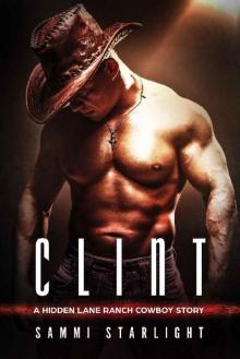 Clint: A Hidden Lane Ranch Cowboy Novel Read online