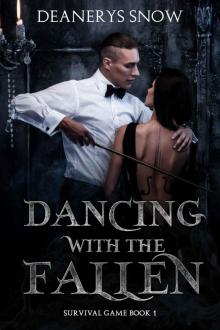 Dancing with the fallen (Servival game Book 1) Read online