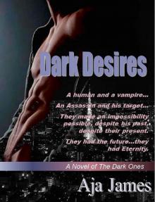 Dark Desires: A Novel of the Dark Ones (Pure/ Dark Ones Book 3)