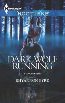 Dark Wolf Running (Bloodrunners) Read online