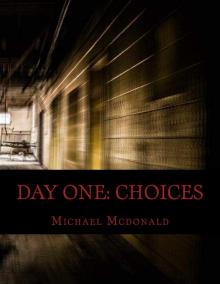 Day One (Book 2): Choices Read online