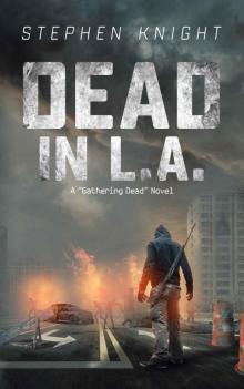 Dead in L.A. (A Gathering Dead Novel) Read online