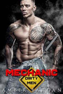 Dirty Men 04 - Mechanic Read online